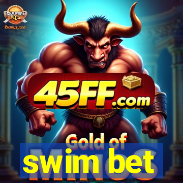 swim bet
